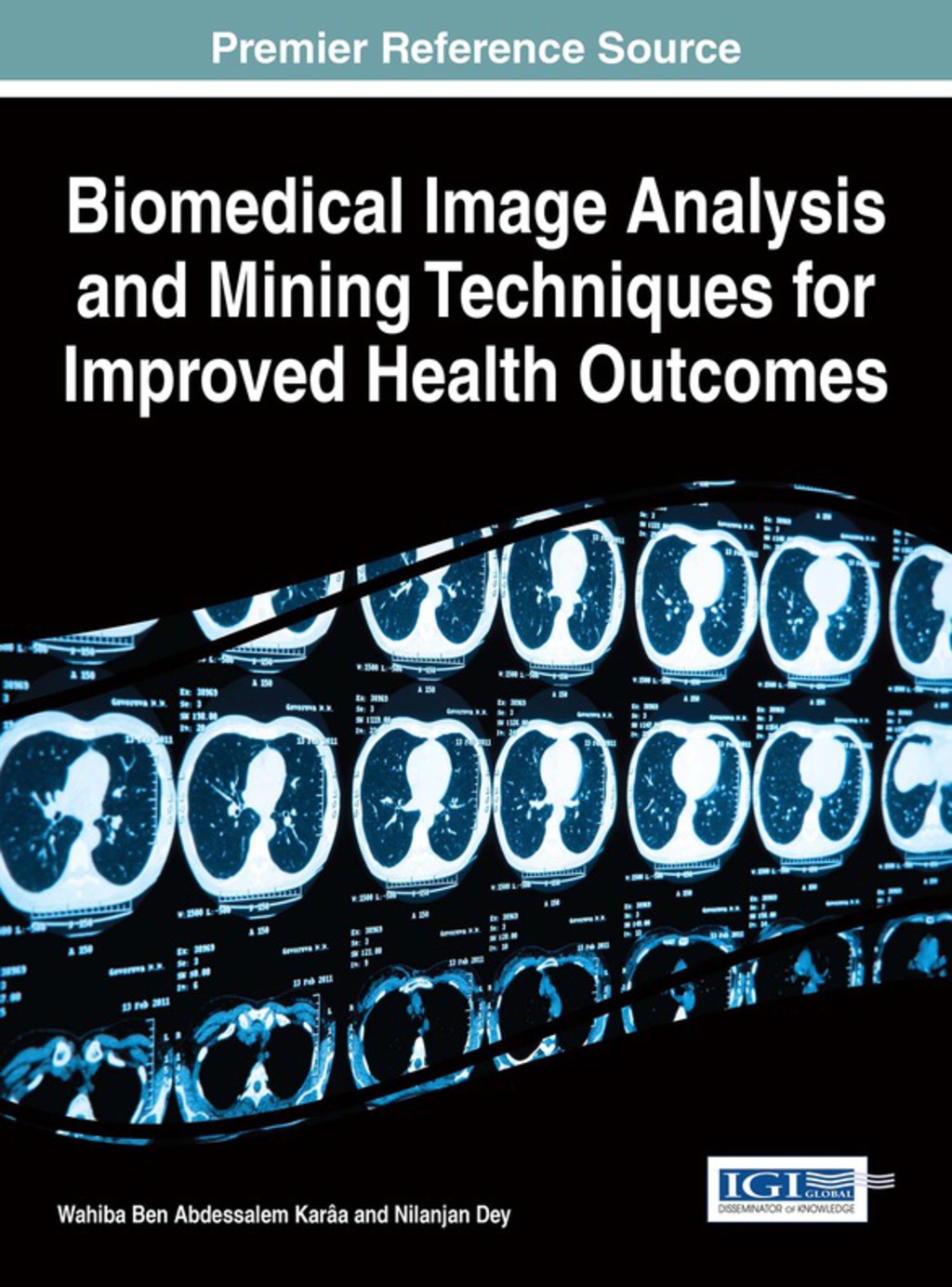 Biomedical Image Analysis and Mining Techniques for Improved Health Outcomes â€“ PDF/EPUB Version Downloadable