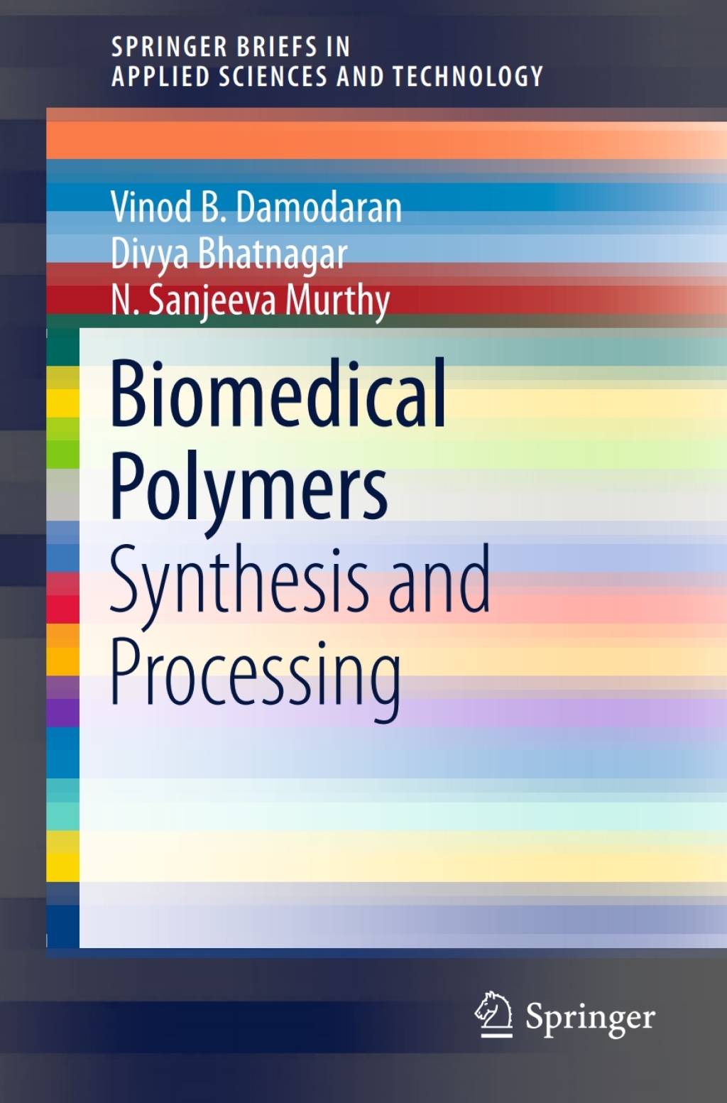 Biomedical Polymers Synthesis and Processing â€“ PDF/EPUB Version ...