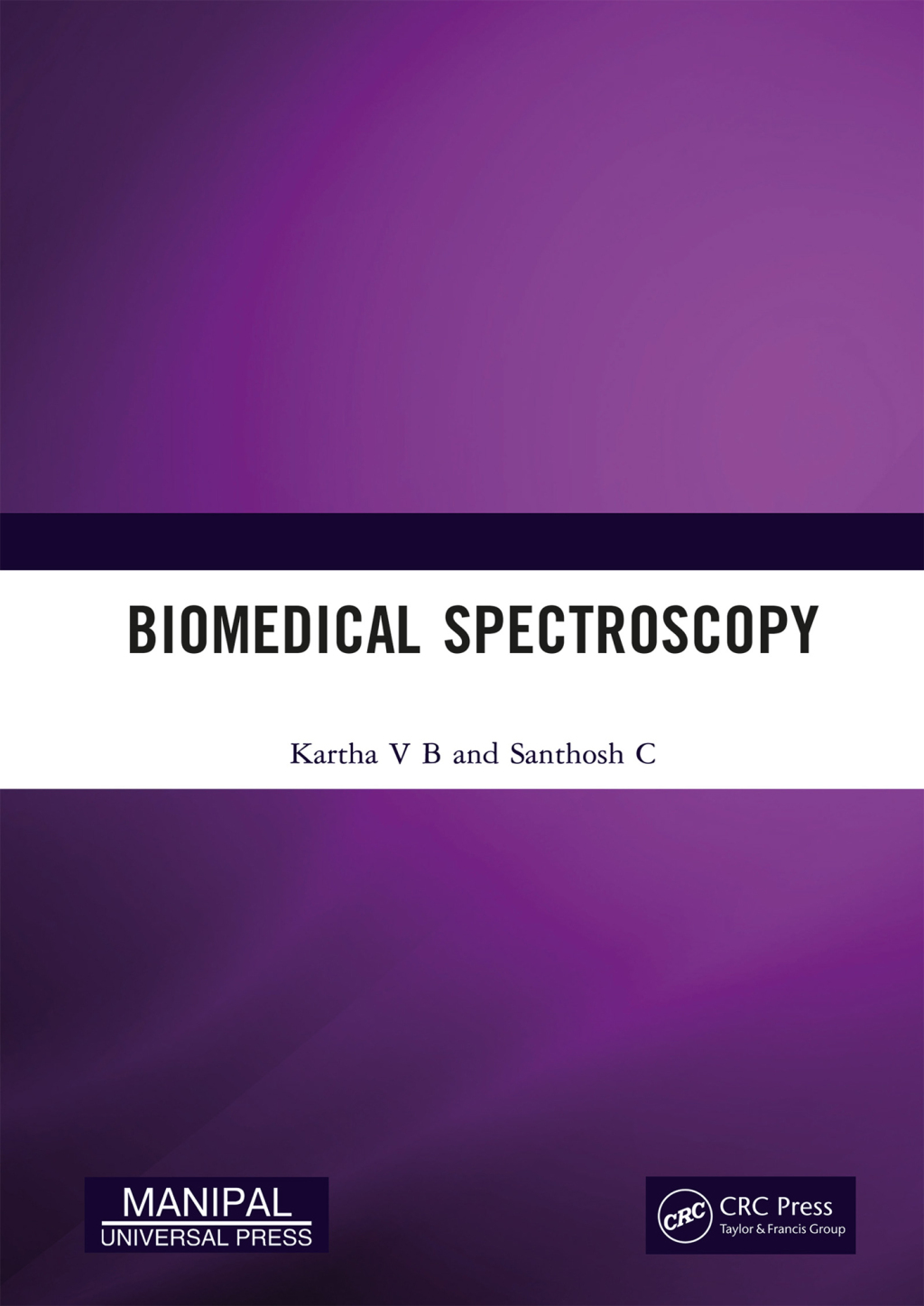 Biomedical Spectroscopy 1st Edition â€“ PDF/EPUB Version Downloadable