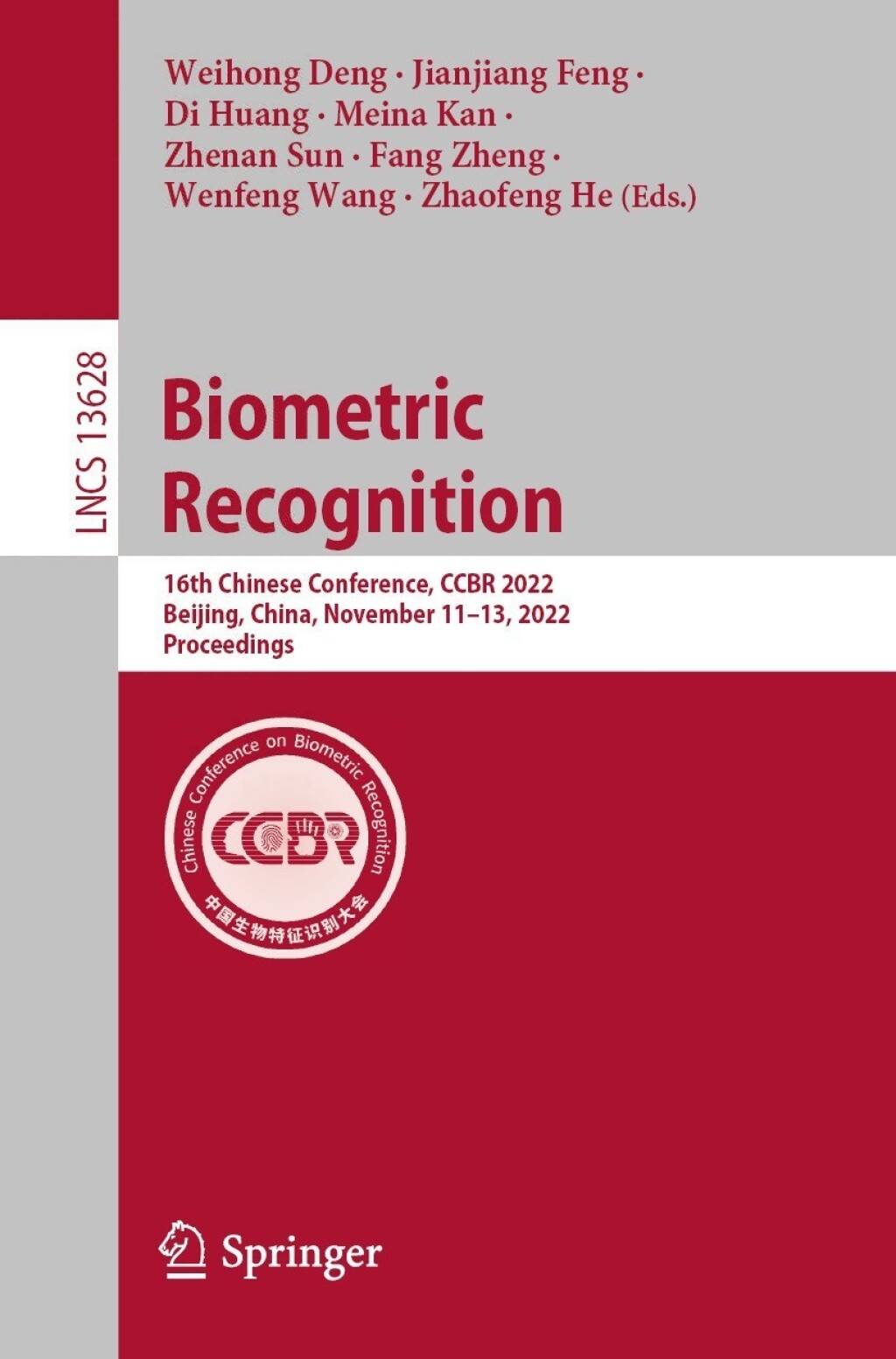 Biometric Recognition 16th Chinese Conference, CCBR 2022, Beijing, China, November 11â€“13, 2022, Proceedings  â€“ PDF/EPUB Version Downloadable