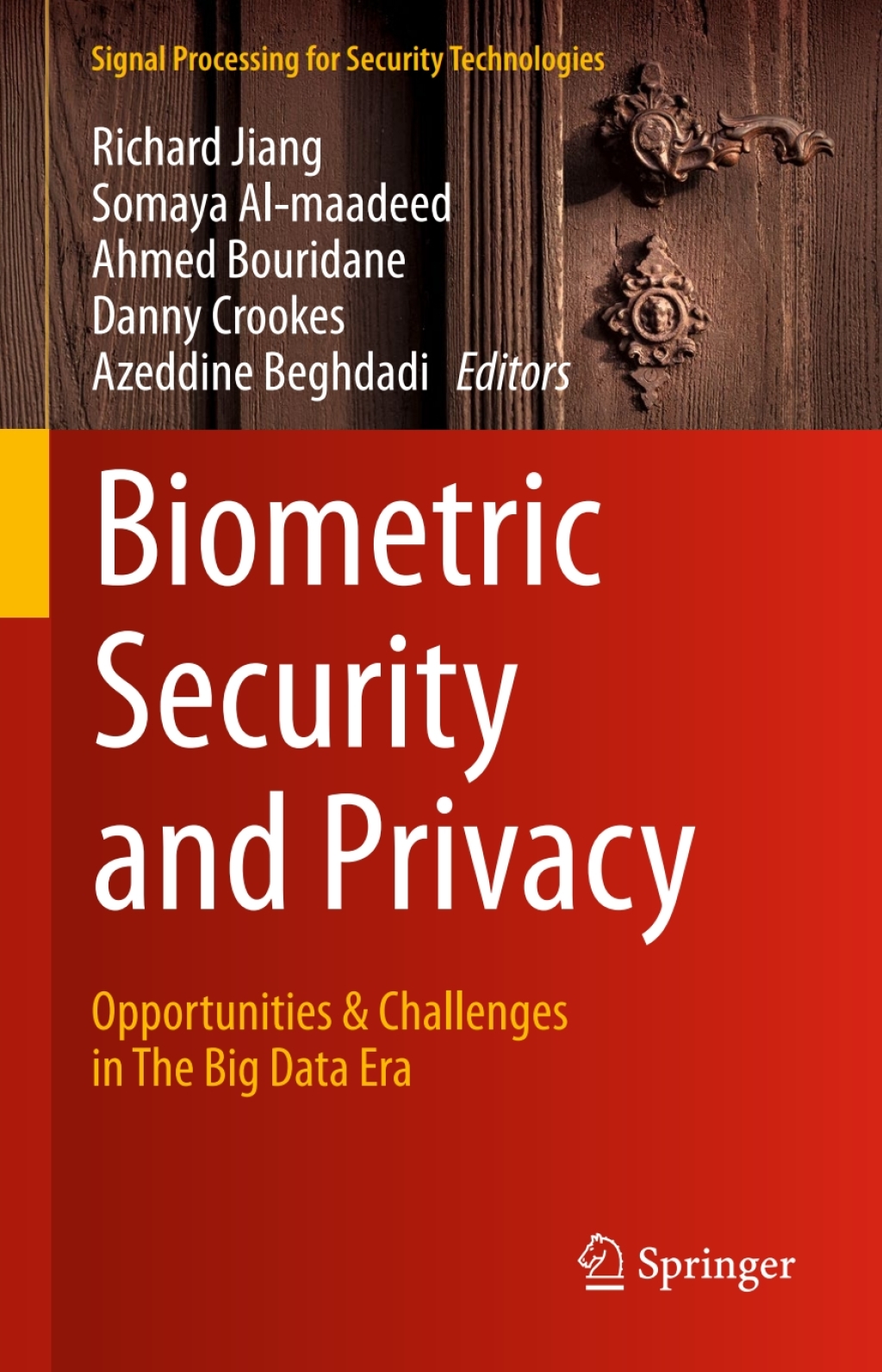 Biometric Security and Privacy Opportunities & Challenges in The Big ...