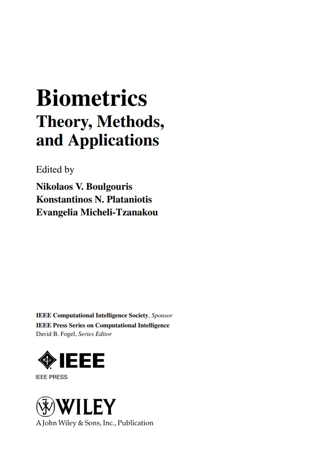 Biometrics: Theory, Methods, and Applications Theory, Methods, and Applications 1st Edition â€“ PDF/EPUB Version Downloadable