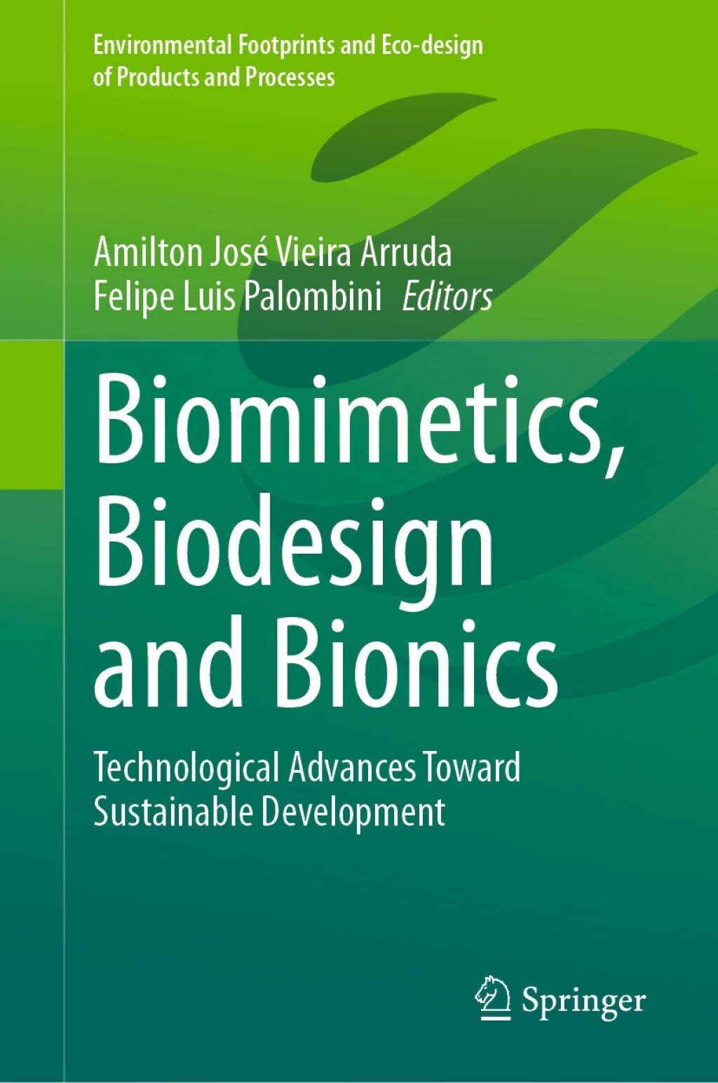 Biomimetics, Biodesign and Bionics Technological Advances Toward Sustainable Development â€“ PDF/EPUB Version Downloadable