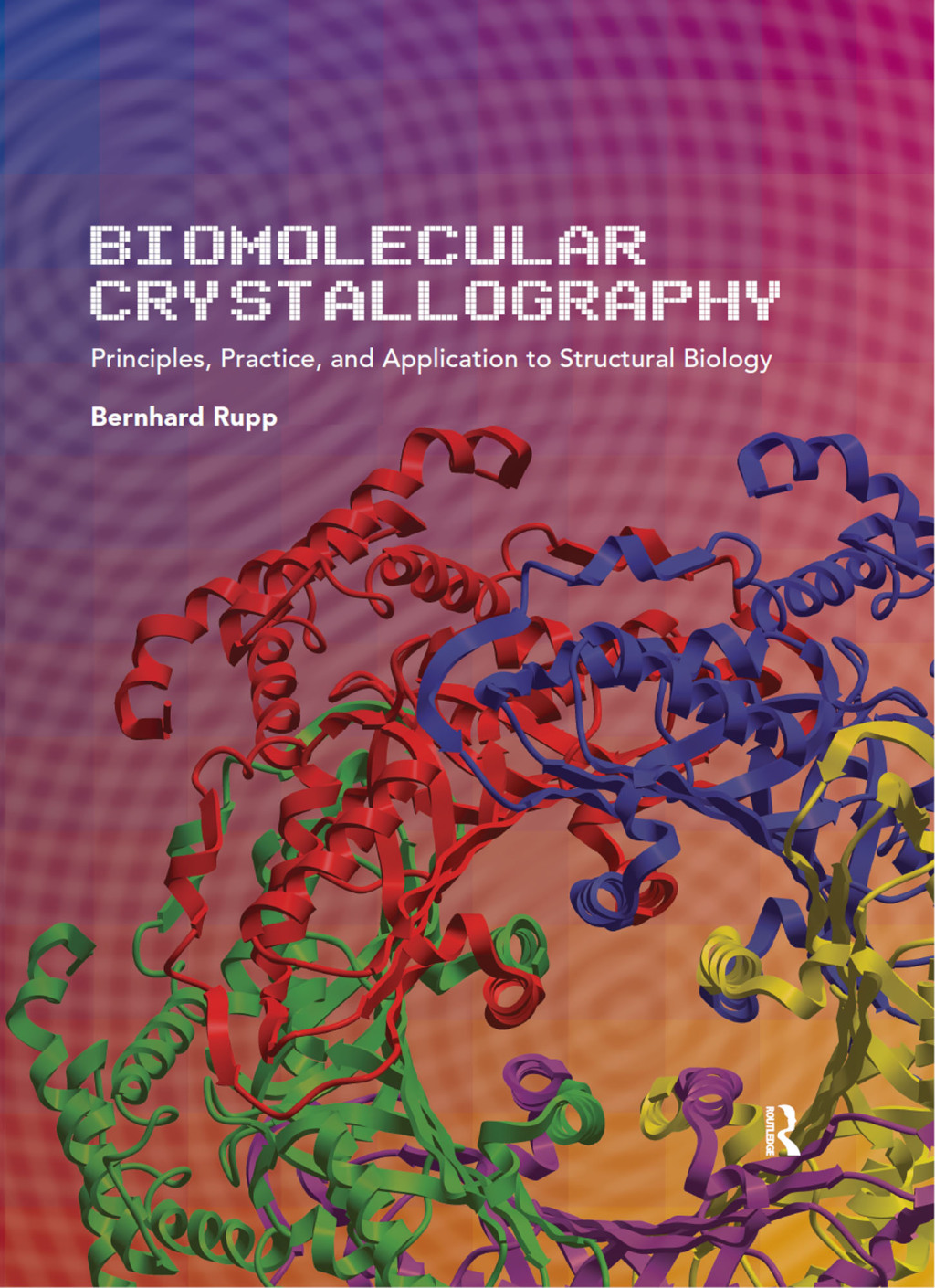 Biomolecular Crystallography Principles, Practice, and Application to Structural Biology 1st Edition â€“ PDF/EPUB Version Downloadable