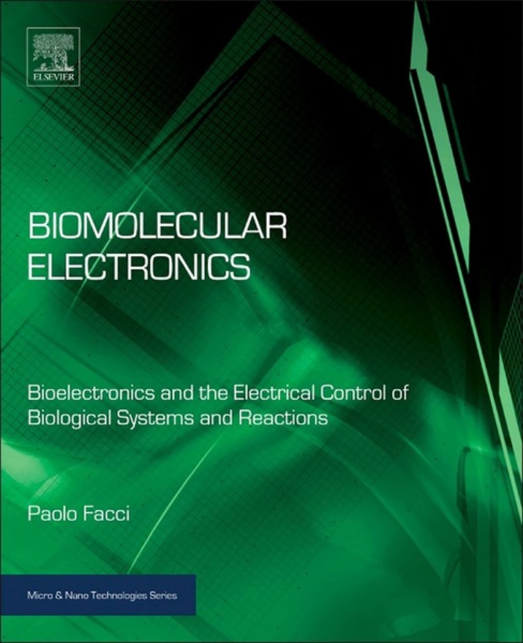 Biomolecular Electronics: Bioelectronics and the Electrical Control of Biological Systems and Reactions â€“ PDF/EPUB Version Downloadable