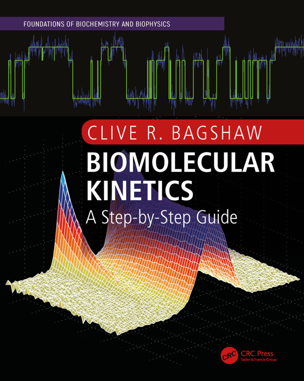 Biomolecular Kinetics A Step-by-Step Guide 1st Edition â€“ PDF/EPUB Version Downloadable