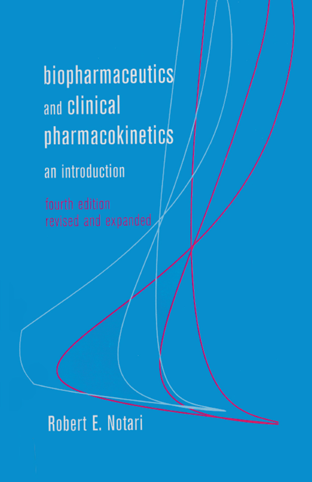 Biopharmaceutics and Clinical Pharmacokinetics An Introduction, Fourth Edition 4th Edition â€“ PDF/EPUB Version Downloadable