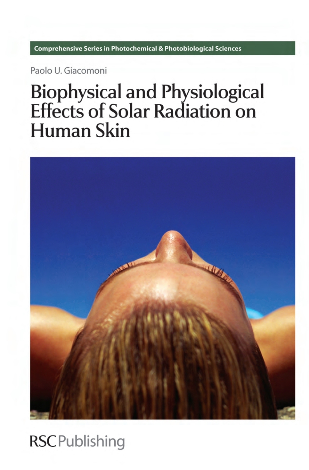 Biophysical and Physiological Effects of Solar Radiation on Human Skin 1st Edition â€“ PDF/EPUB Version Downloadable