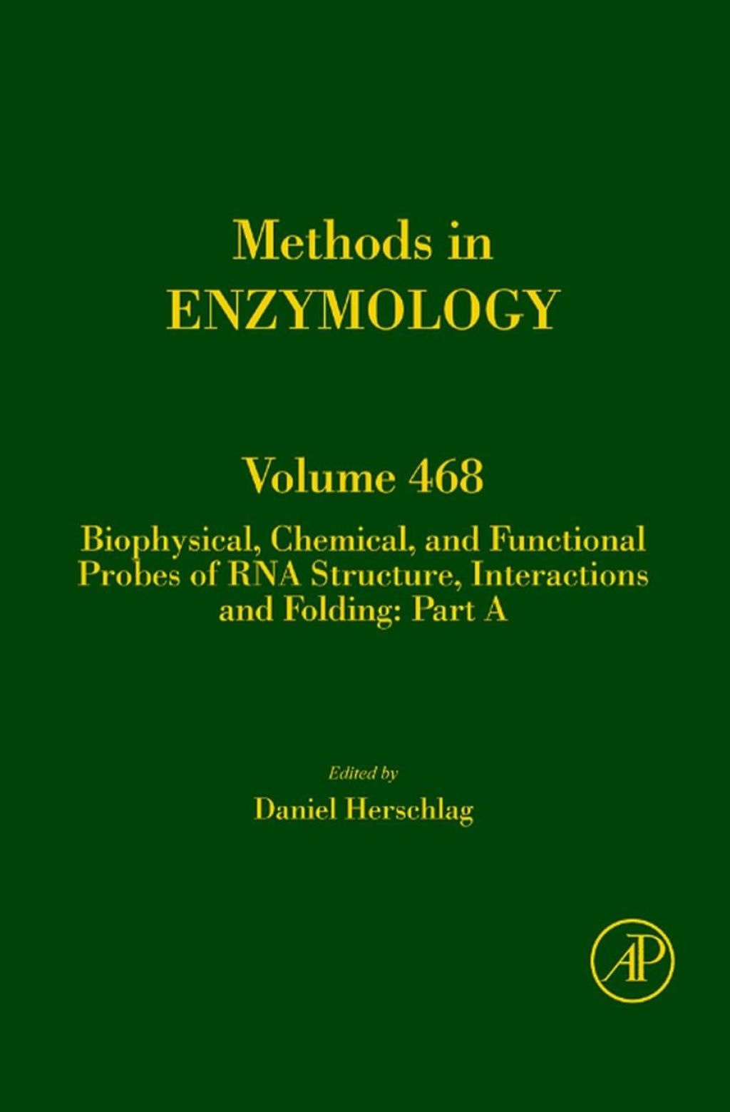 Biophysical, Chemical, and Functional Probes of RNA Structure, Interactions and Folding: Part A: Part A â€“ PDF/EPUB Version Downloadable