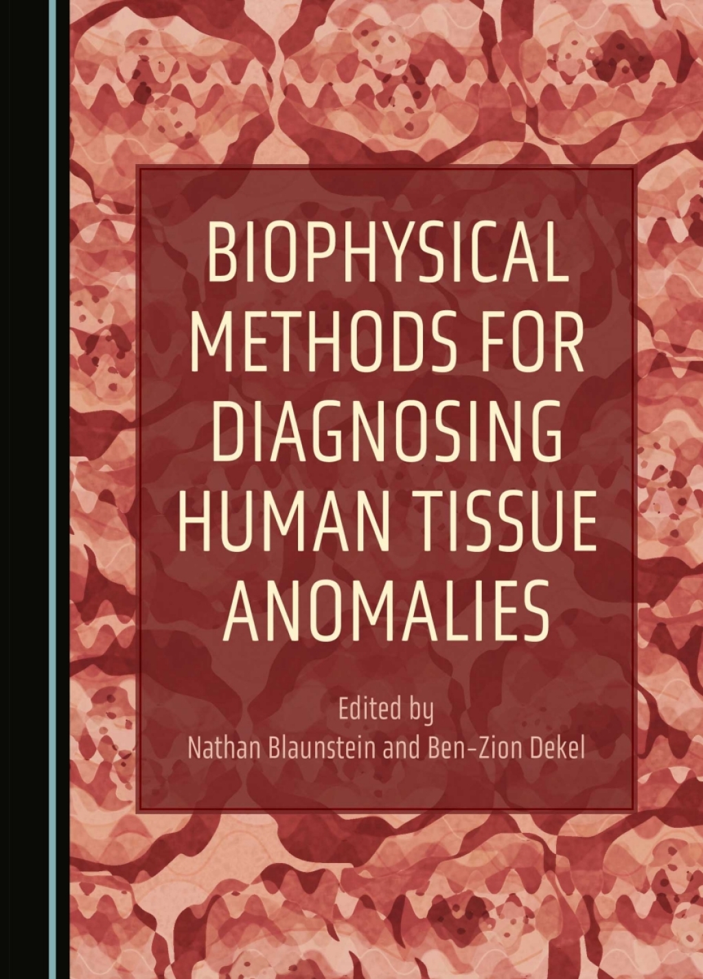 Biophysical Methods for Diagnosing Human Tissue Anomalies 1st Edition â€“ PDF/EPUB Version Downloadable