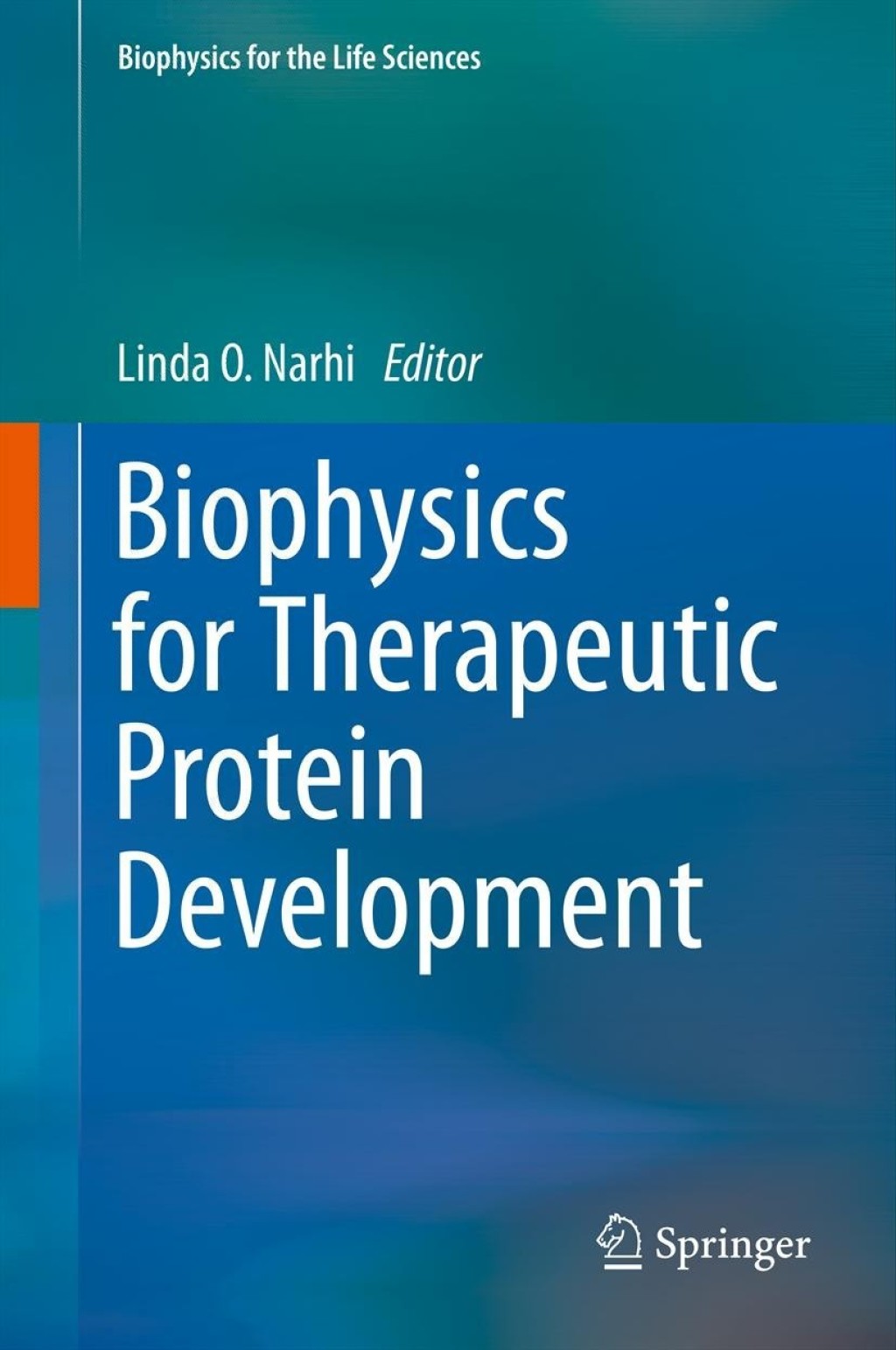 Biophysics for Therapeutic Protein Development â€“ PDF/EPUB Version Downloadable