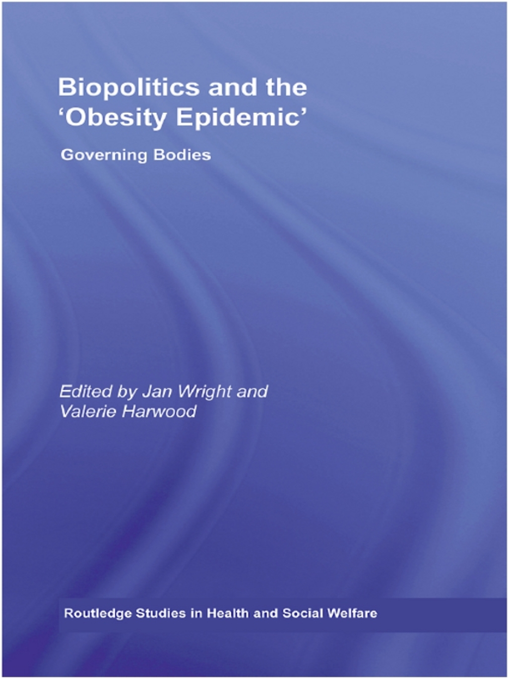 Biopolitics and the 'Obesity Epidemic' Governing Bodies 1st Edition â€“ PDF/EPUB Version Downloadable
