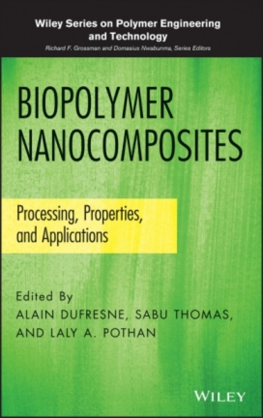 Biopolymer Nanocomposites Processing, Properties, and Applications 1st Edition â€“ PDF/EPUB Version Downloadable