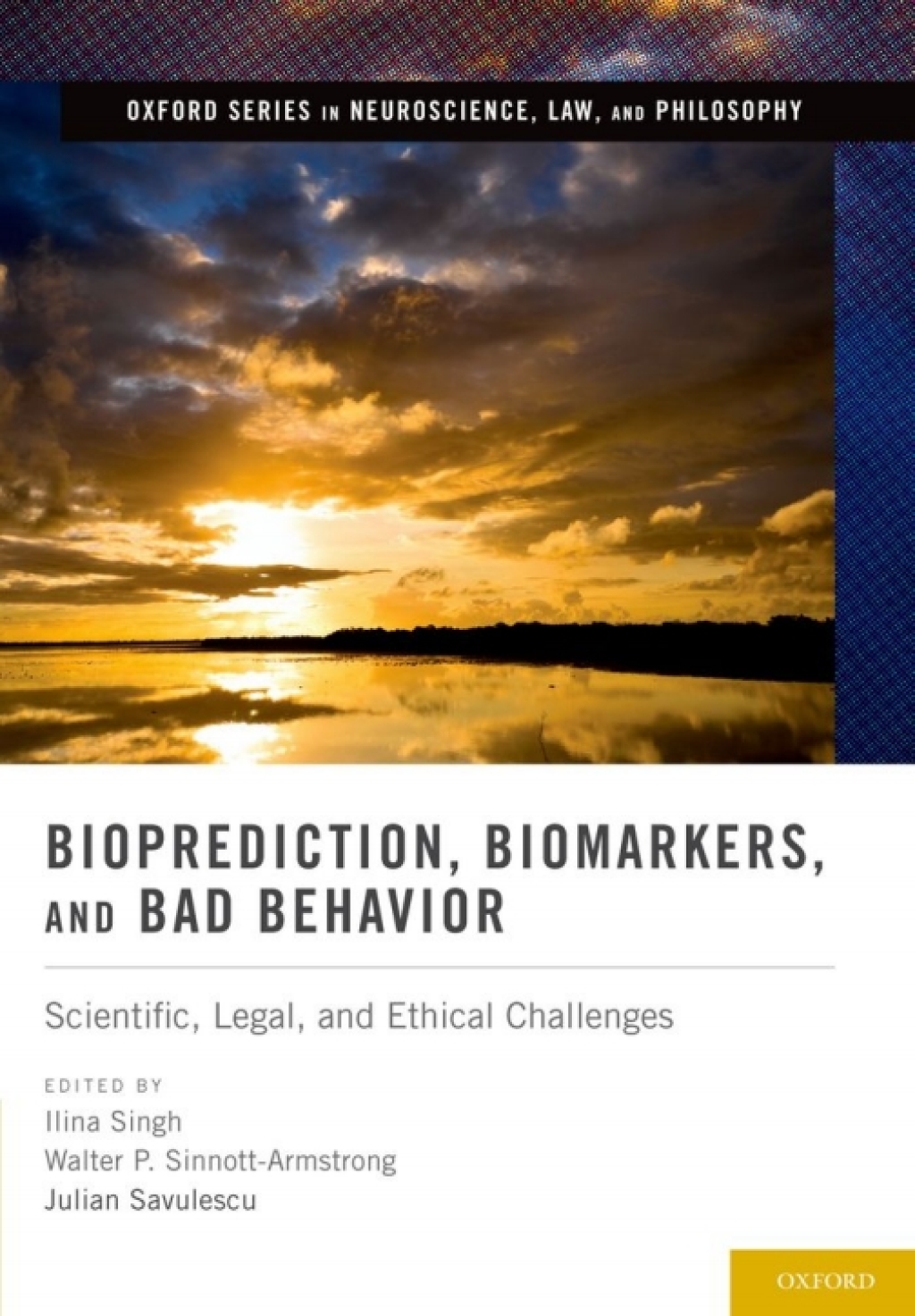 Bioprediction, Biomarkers, and Bad Behavior Scientific, Legal, and Ethical Challenges 1st Edition â€“ PDF/EPUB Version Downloadable