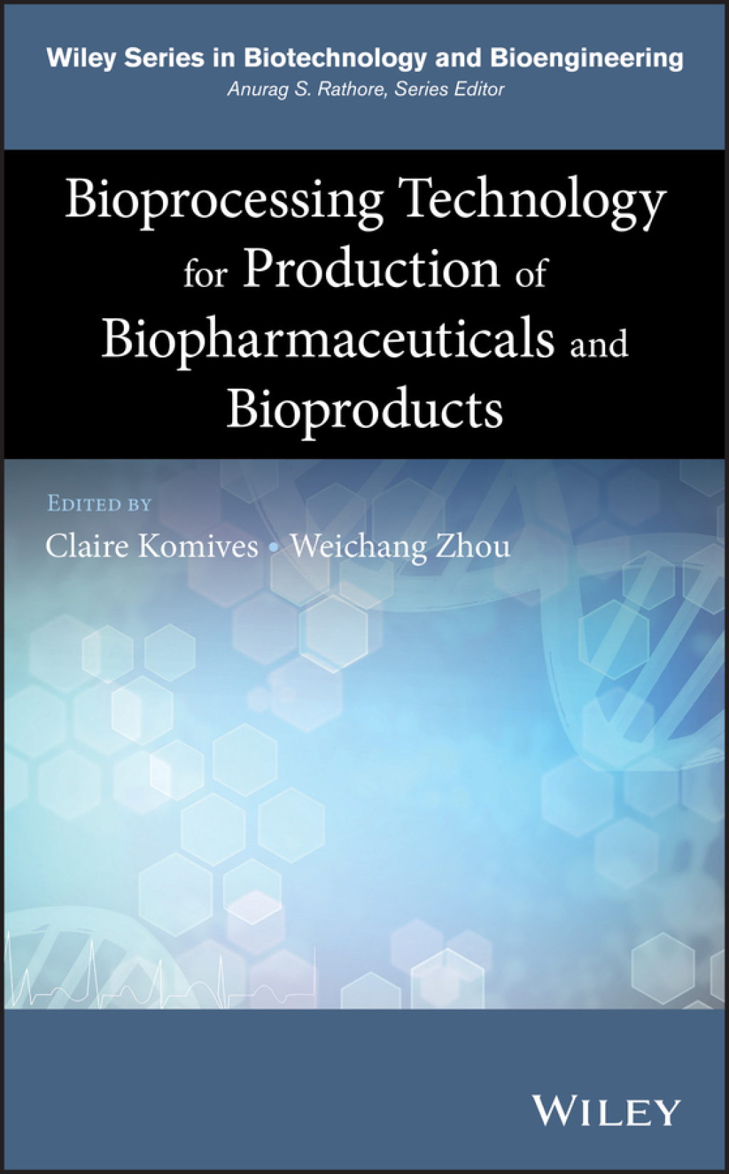 Bioprocessing Technology for Production of Biopharmaceuticals and Bioproducts 1st Edition â€“ PDF/EPUB Version Downloadable