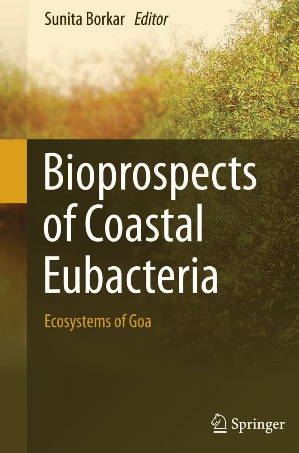 Bioprospects of Coastal Eubacteria Ecosystems of Goa â€“ PDF/EPUB ...