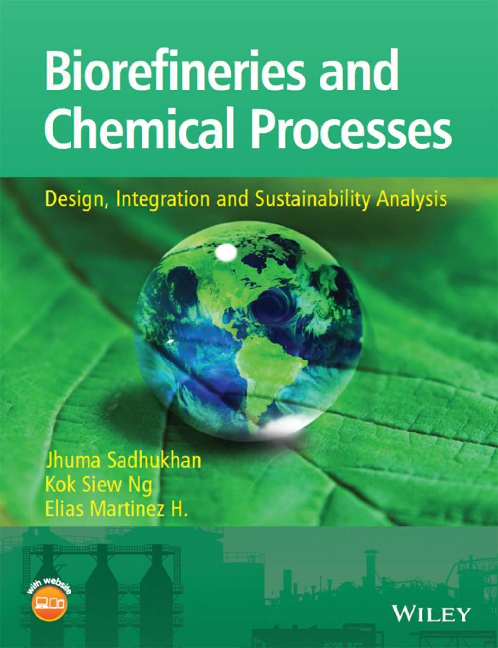 Biorefineries and Chemical Processes Design, Integration and Sustainability Analysis 1st Edition â€“ PDF/EPUB Version Downloadable