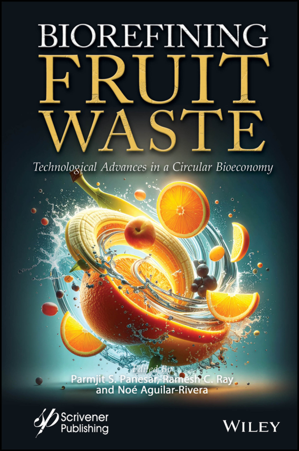 Biorefining Fruit Waste Technological Advances in a Circular Bioeconomy 1st Edition â€“ PDF/EPUB Version Downloadable