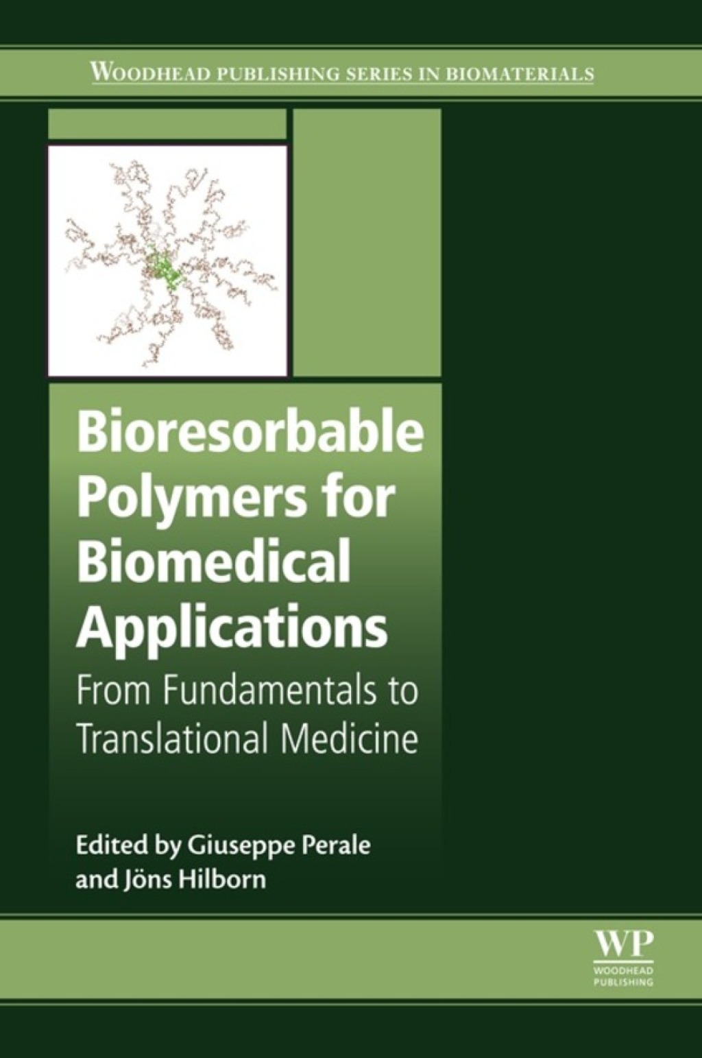 Bioresorbable Polymers for Biomedical Applications From Fundamentals to Translational Medicine â€“ PDF/EPUB Version Downloadable