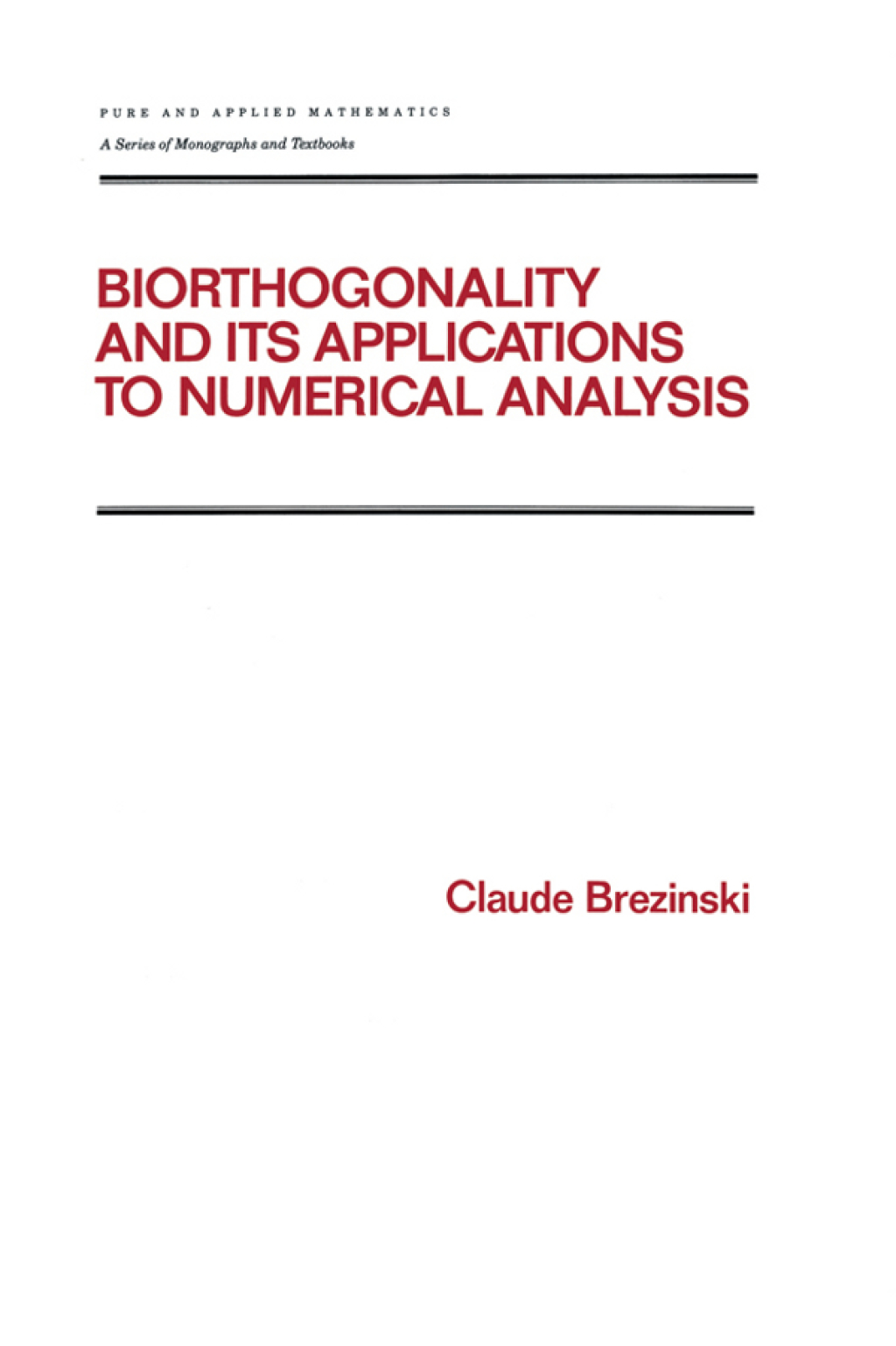 Biorthogonality and its Applications to Numerical Analysis 1st Edition â€“ PDF/EPUB Version Downloadable