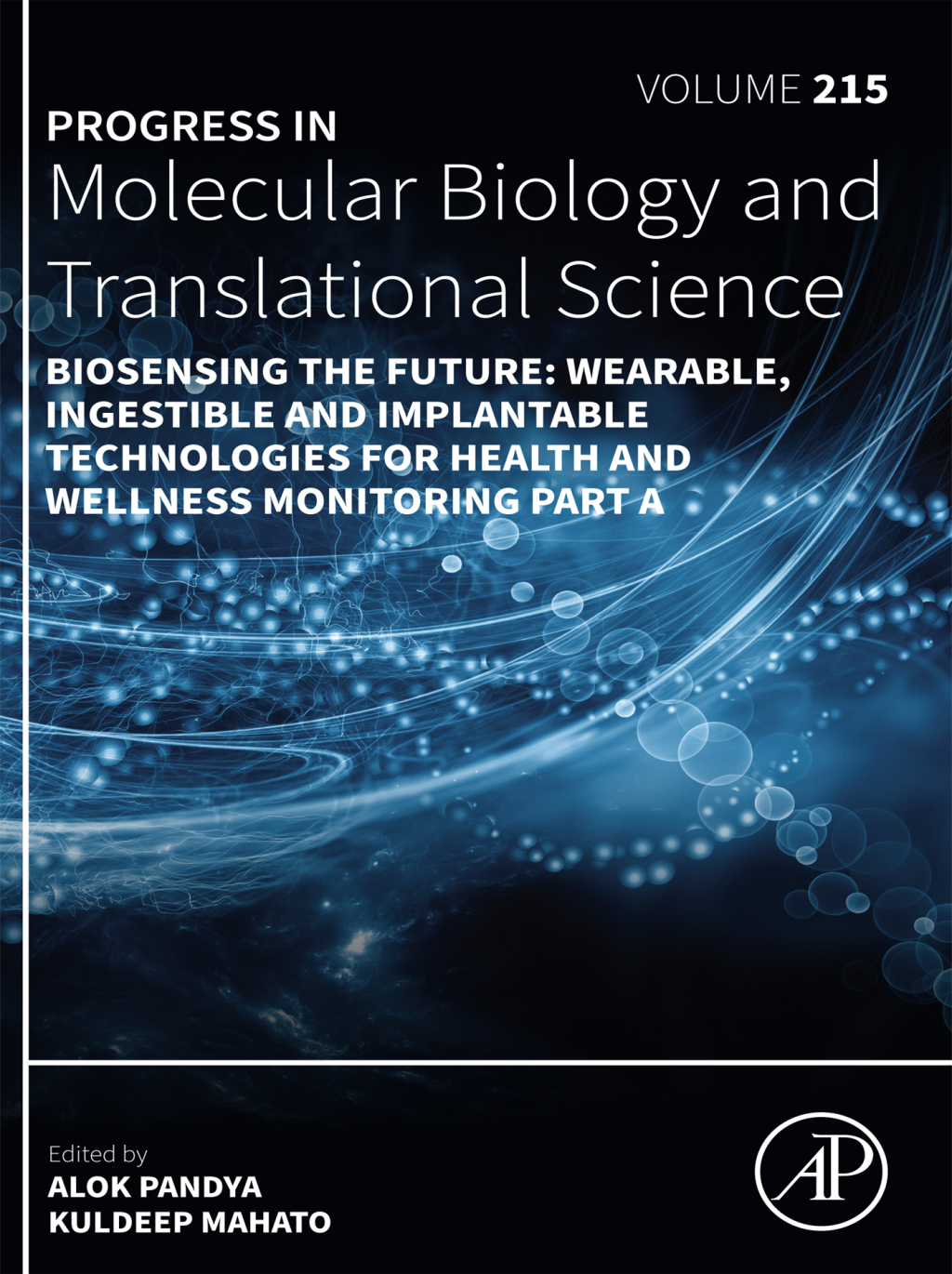 Biosensing the Future Wearable, Ingestible and Implantable Technologies for Health and Wellness Monitoring Part A â€“ PDF/EPUB Version Downloadable