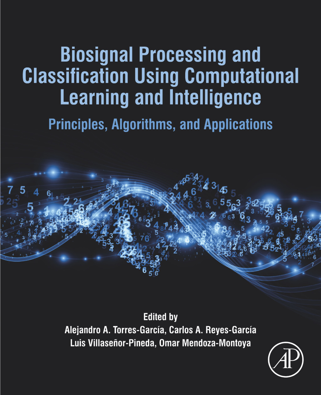 Biosignal Processing and Classification Using Computational Learning and Intelligence Principles, Algorithms, and Applications â€“ PDF/EPUB Version Downloadable