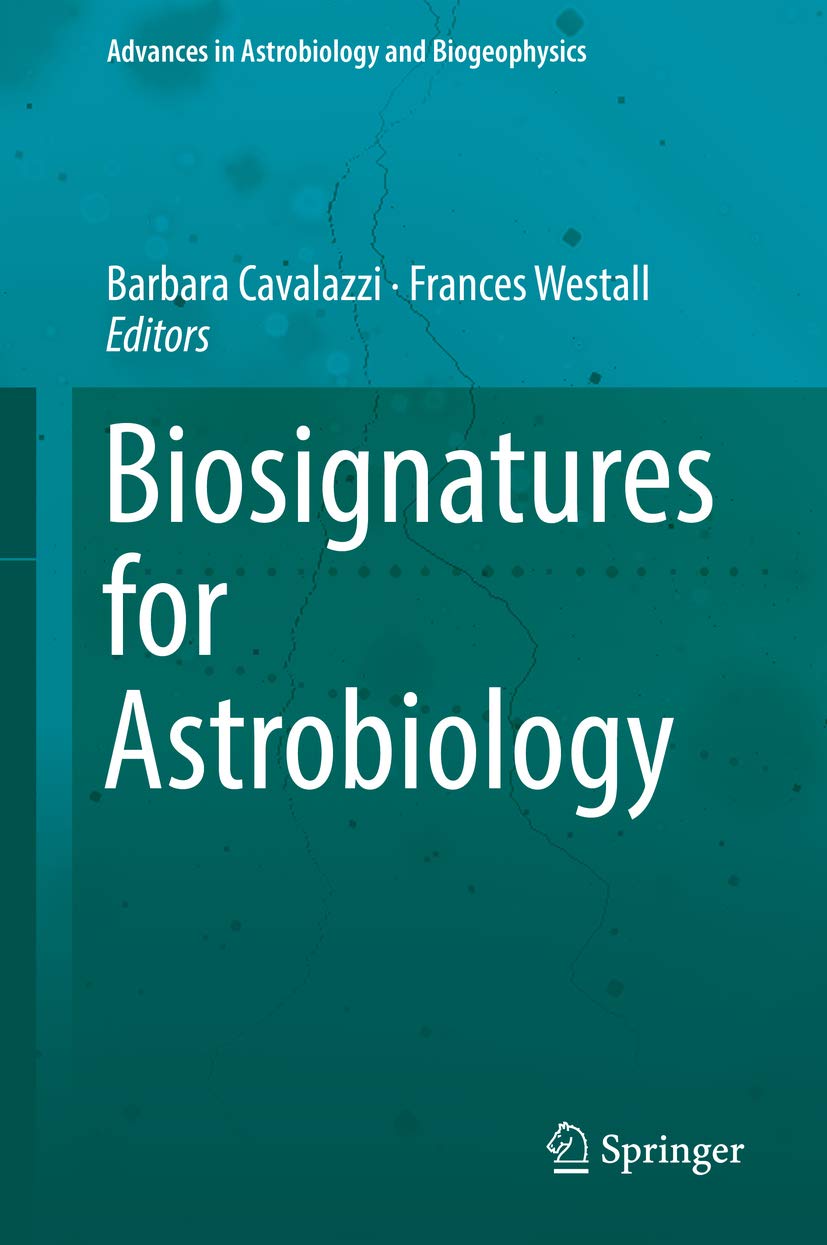 Biosignatures for Astrobiology (Advances in Astrobiology and ...