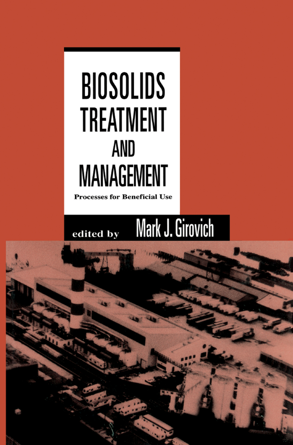 Biosolids Treatment and Management Processes for Beneficial Use 1st Edition â€“ PDF/EPUB Version Downloadable