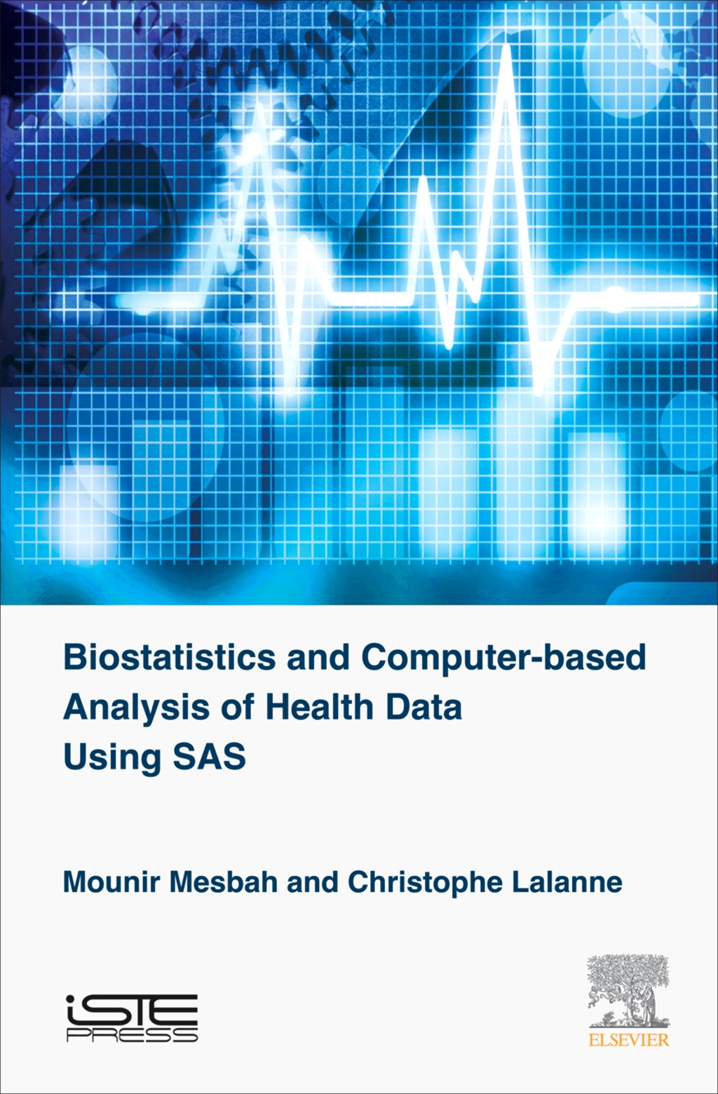 Biostatistics and Computer-based Analysis of Health Data Using SAS â€“ PDF/EPUB Version Downloadable