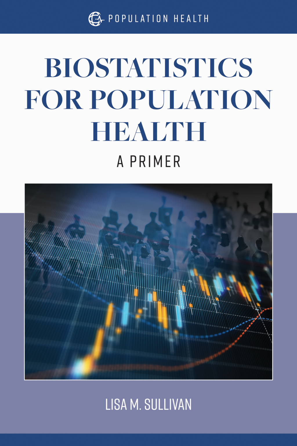 Biostatistics for Population Health: A Primer A Primer - (PDF/EPUB Version)