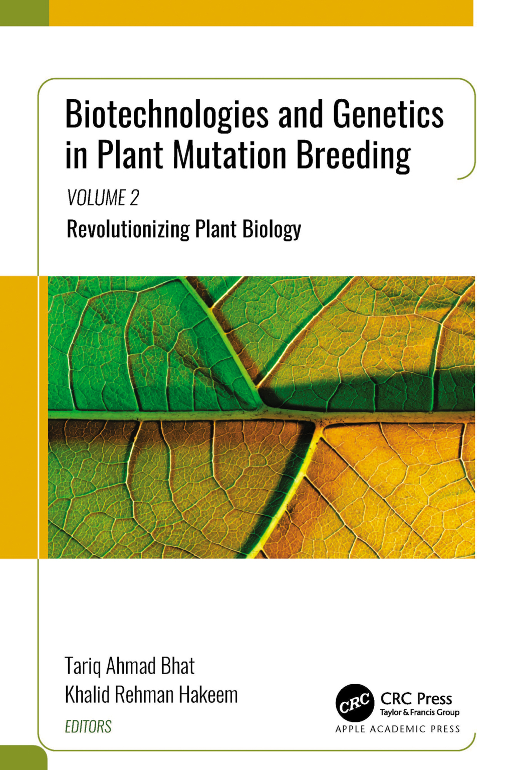 Biotechnologies and Genetics in Plant Mutation Breeding Volume 2: Revolutionizing Plant Biology 1st Edition â€“ PDF/EPUB Version Downloadable