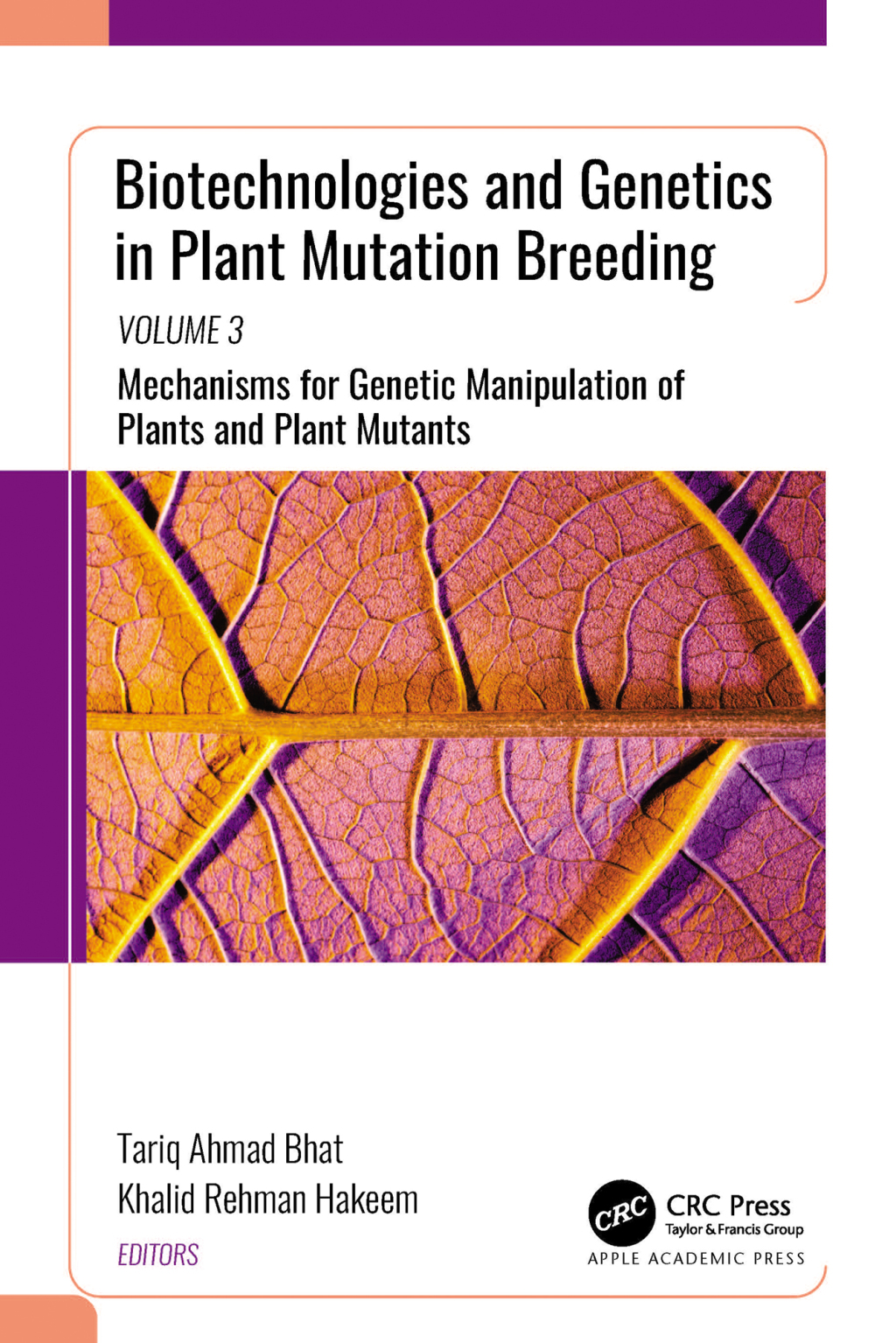 Biotechnologies and Genetics in Plant Mutation Breeding Volume 3: Mechanisms for Genetic Manipulation of Plants and Plant Mutants 1st Edition â€“ PDF/EPUB Version Downloadable