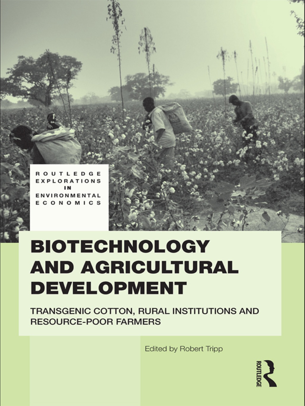 Biotechnology and Agricultural Development Transgenic Cotton, Rural Institutions and Resource-poor Farmers 1st Edition â€“ PDF/EPUB Version Downloadable