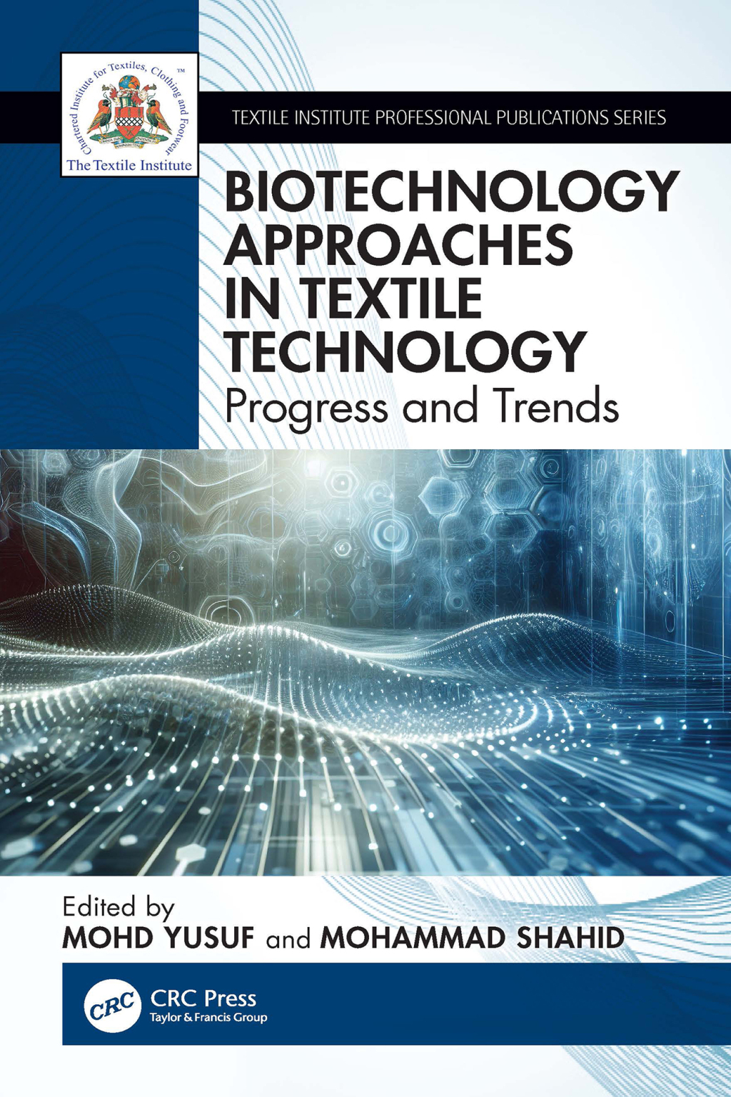 Biotechnology Approaches in Textile Technology Progress and Trends 1st Edition â€“ PDF/EPUB Version Downloadable
