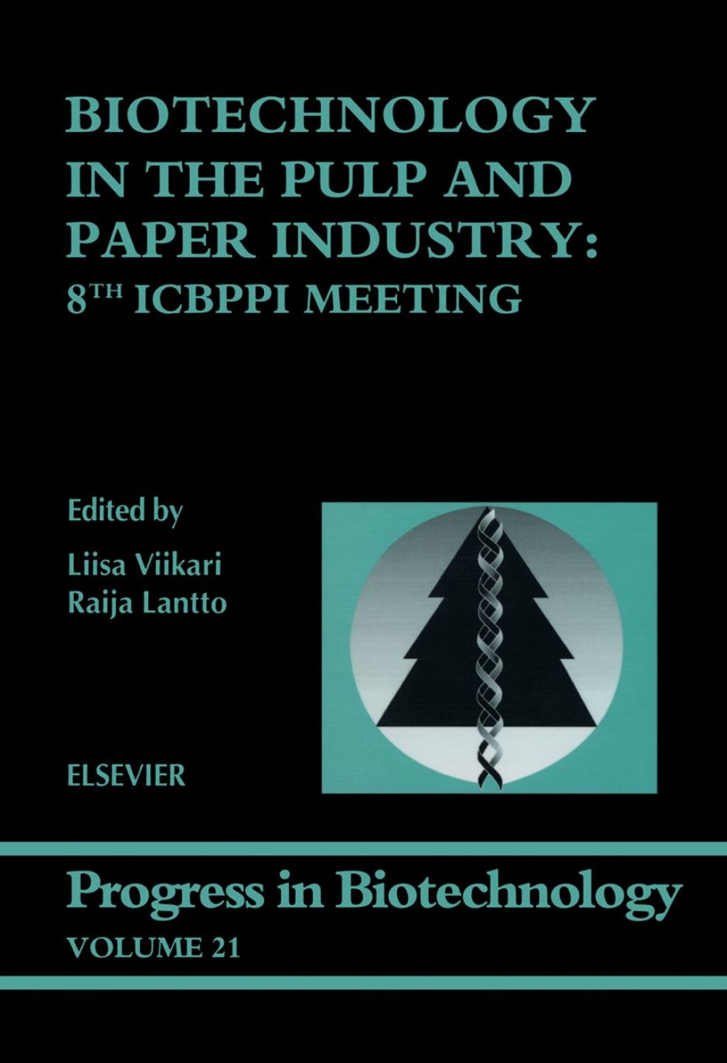 Biotechnology in the Pulp and Paper Industry: 8th ICBPPI Meeting 8th Edition â€“ PDF/EPUB Version Downloadable