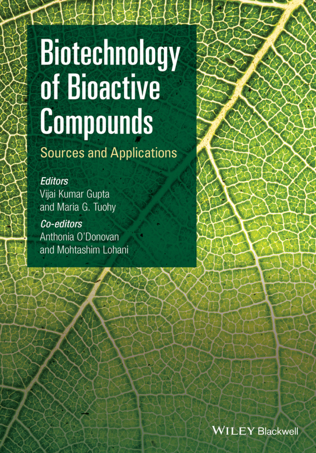 Biotechnology of Bioactive Compounds Sources and Applications 1st Edition â€“ PDF/EPUB Version Downloadable