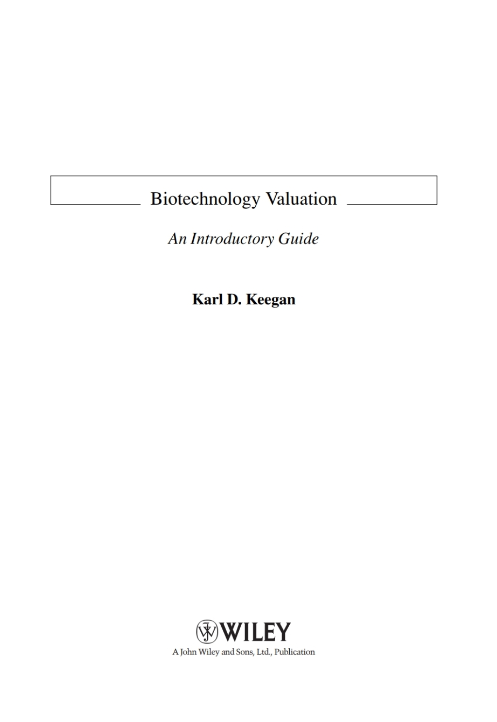Biotechnology Valuation An Introductory Guide 1st Edition â€“ PDF/EPUB Version Downloadable
