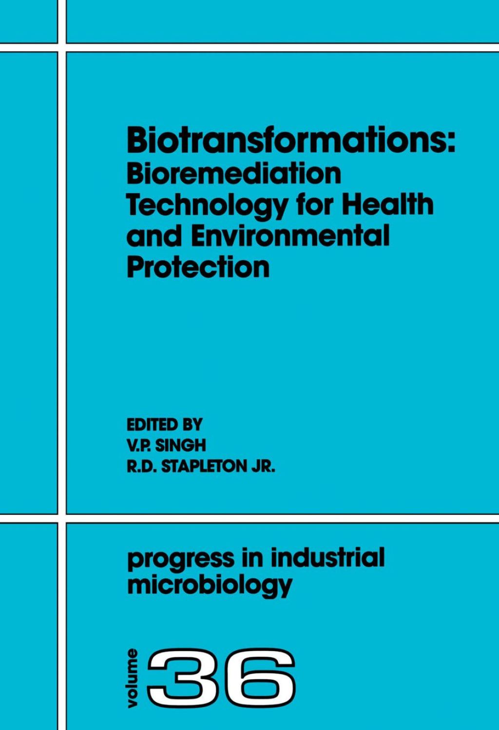 Biotransformations: Bioremediation Technology for Health and Environmental Protection: Bioremediation Technology for Health and Environmental Protection â€“ PDF/EPUB Version Downloadable