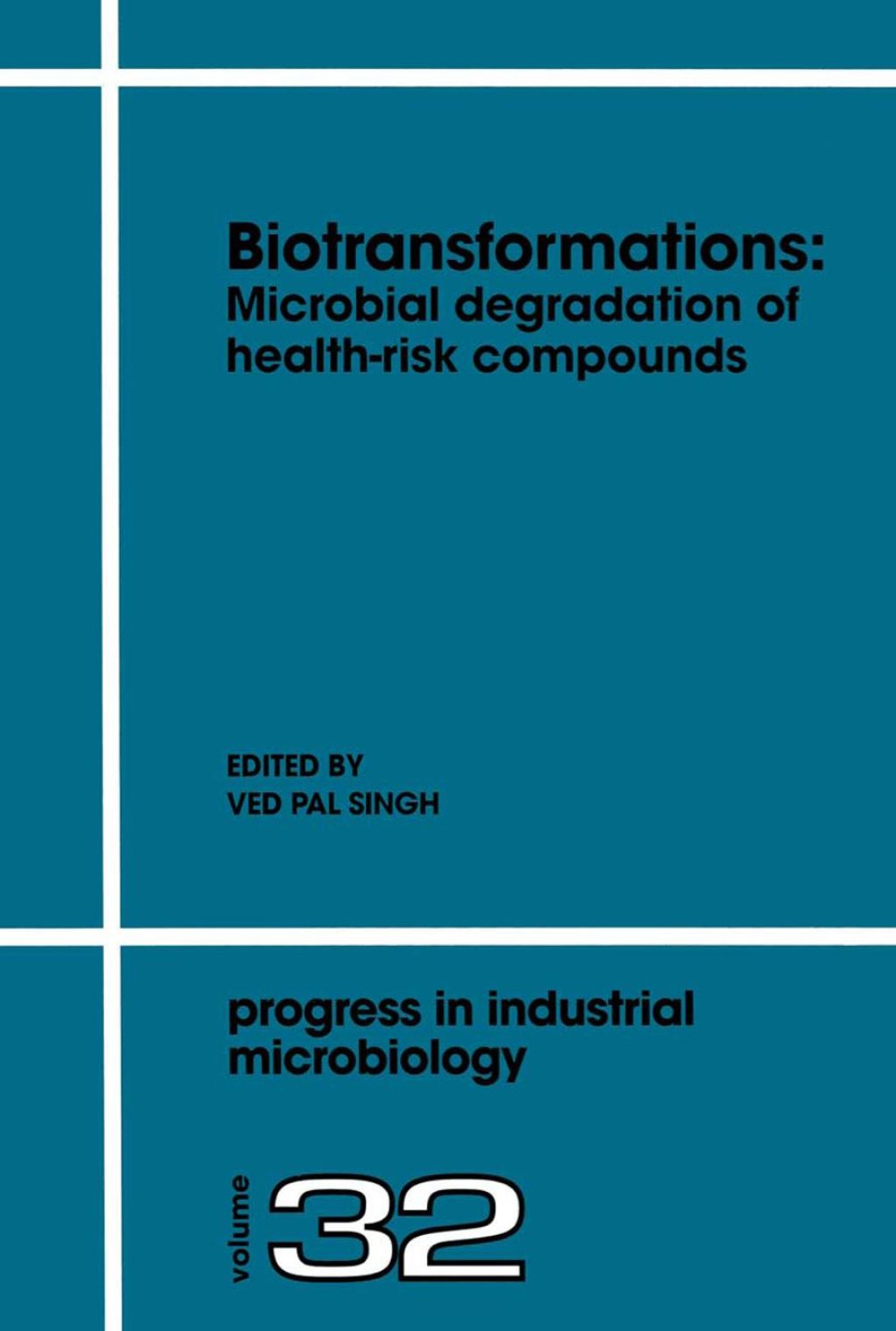 Biotransformations: Microbial Degradation of Health-Risk Compounds: Microbial Degradation of Health-Risk Compounds â€“ PDF/EPUB Version Downloadable