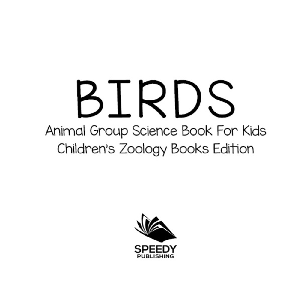 Birds: Animal Group Science Book For Kids | Children's Zoology Books Edition - (PDF/EPUB Version)