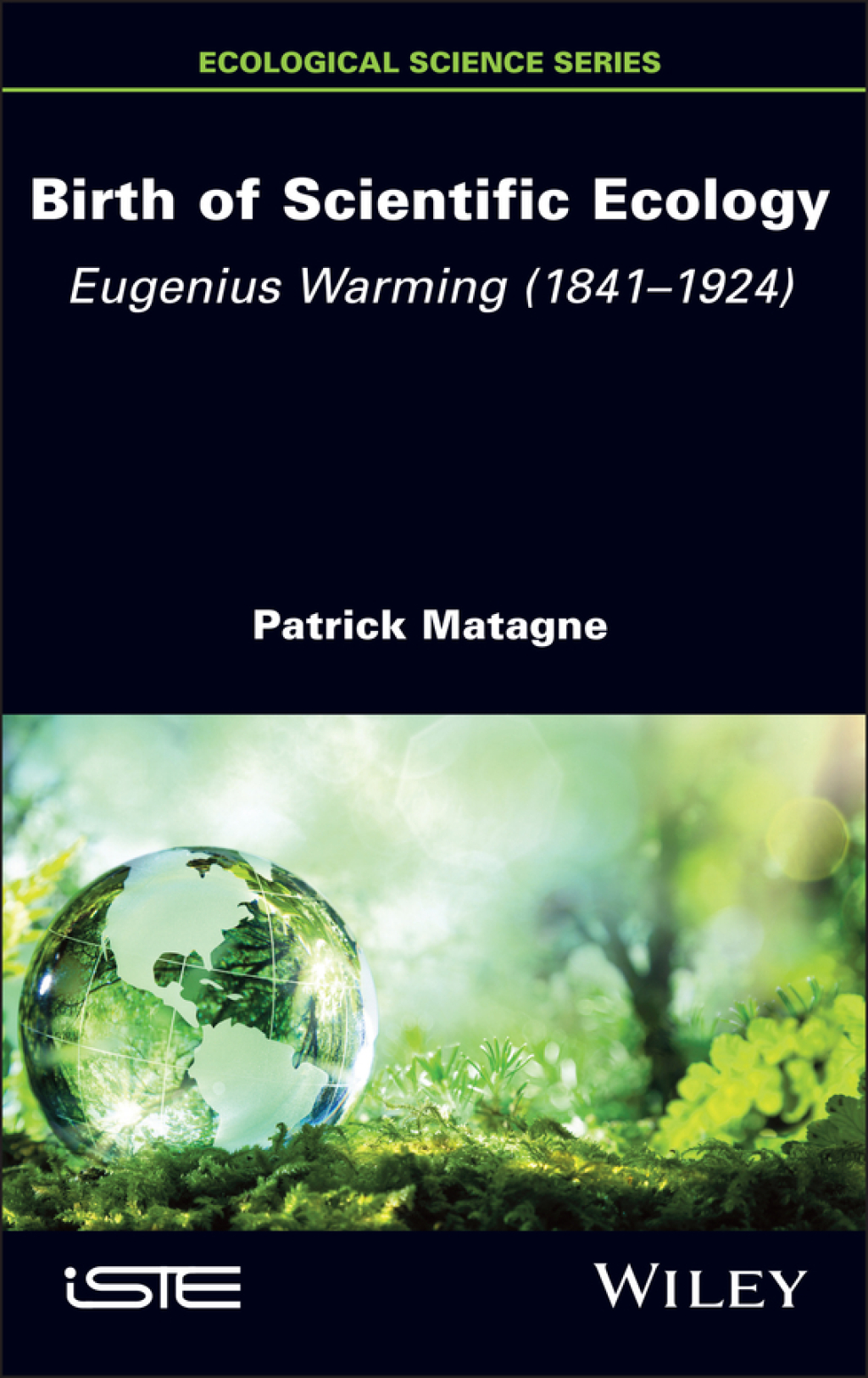 Birth of Scientific Ecology Eugenius Warming (1841 - 1924) 1st Edition â€“ PDF/EPUB Version Downloadable