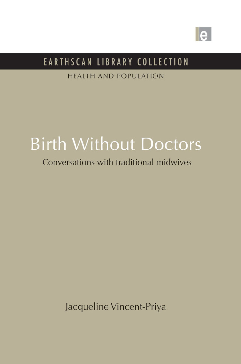 Birth Without Doctors Conversations with traditional midwives 1st Edition - (PDF/EPUB Version)