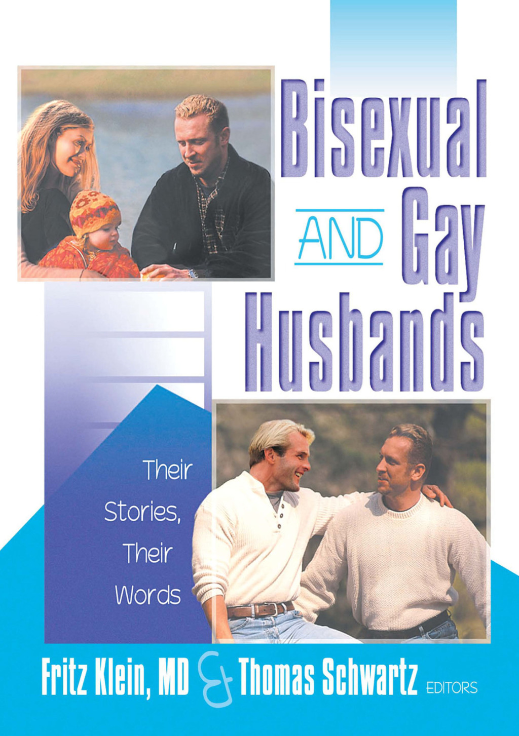 Bisexual and Gay Husbands Their Stories, Their Words 1st Edition â€“ PDF/EPUB Version Downloadable