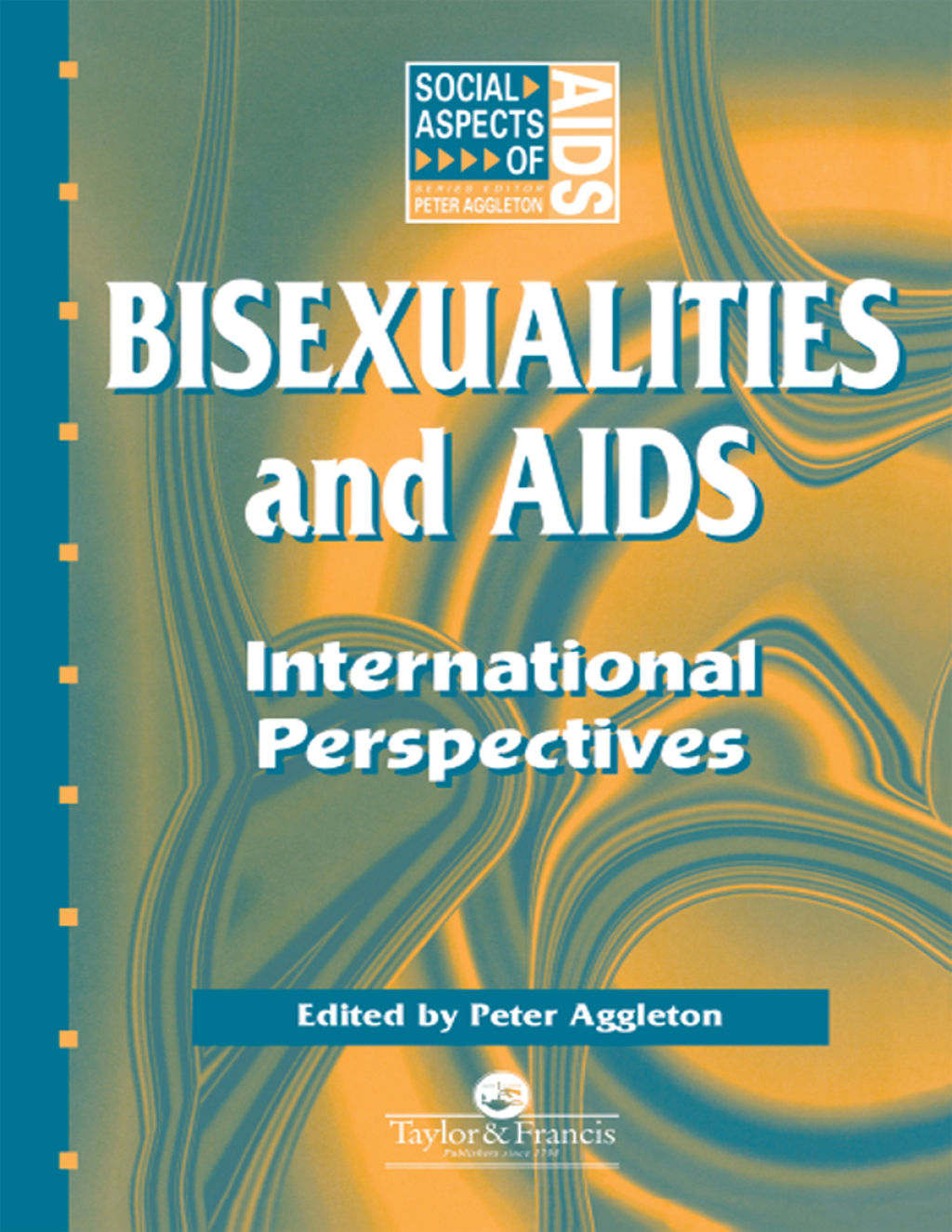 Bisexualities and AIDS International Perspectives 1st Edition â€“ PDF/EPUB Version Downloadable
