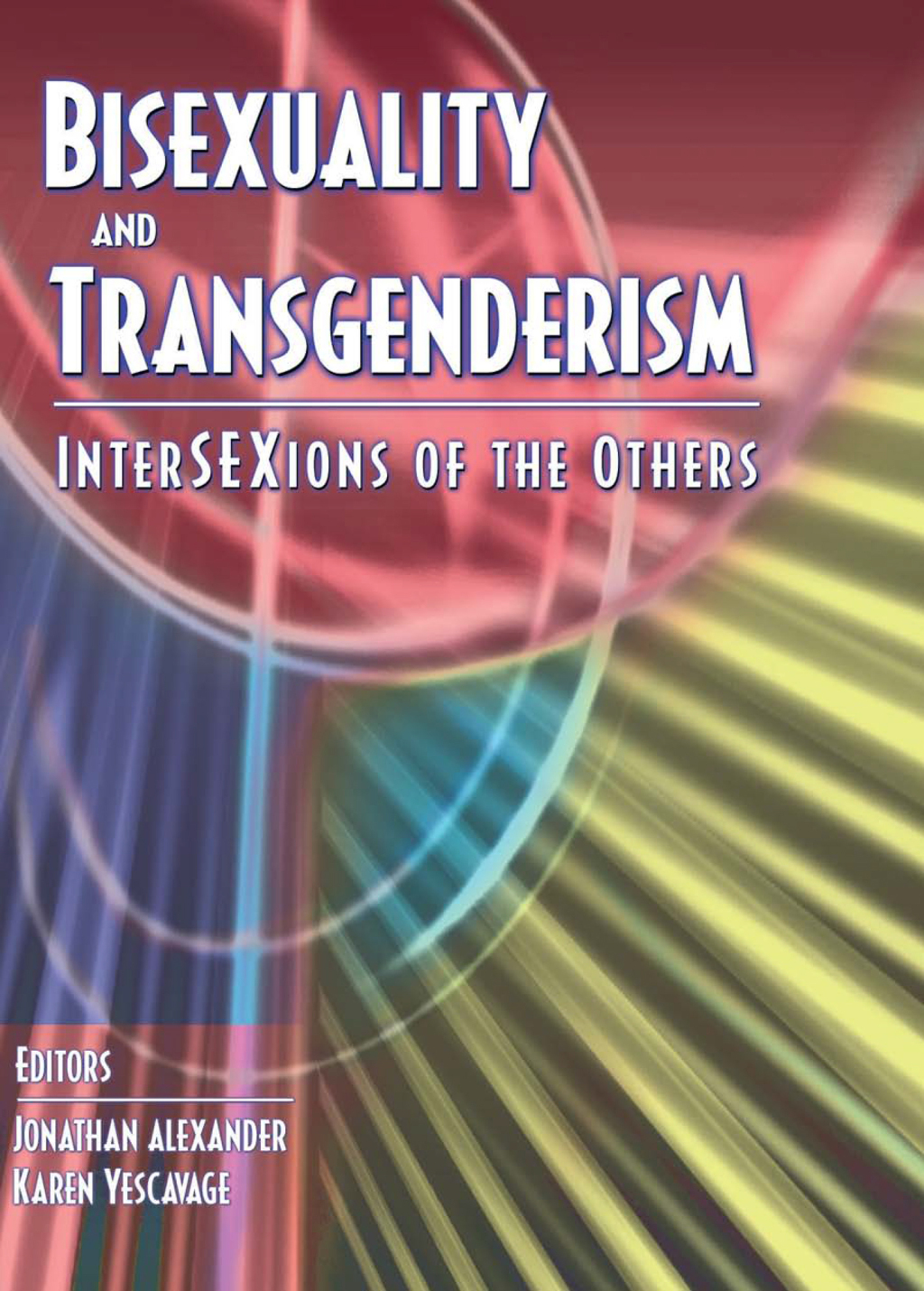 Bisexuality and Transgenderism InterSEXions of the Others 1st Edition â€“ PDF/EPUB Version Downloadable