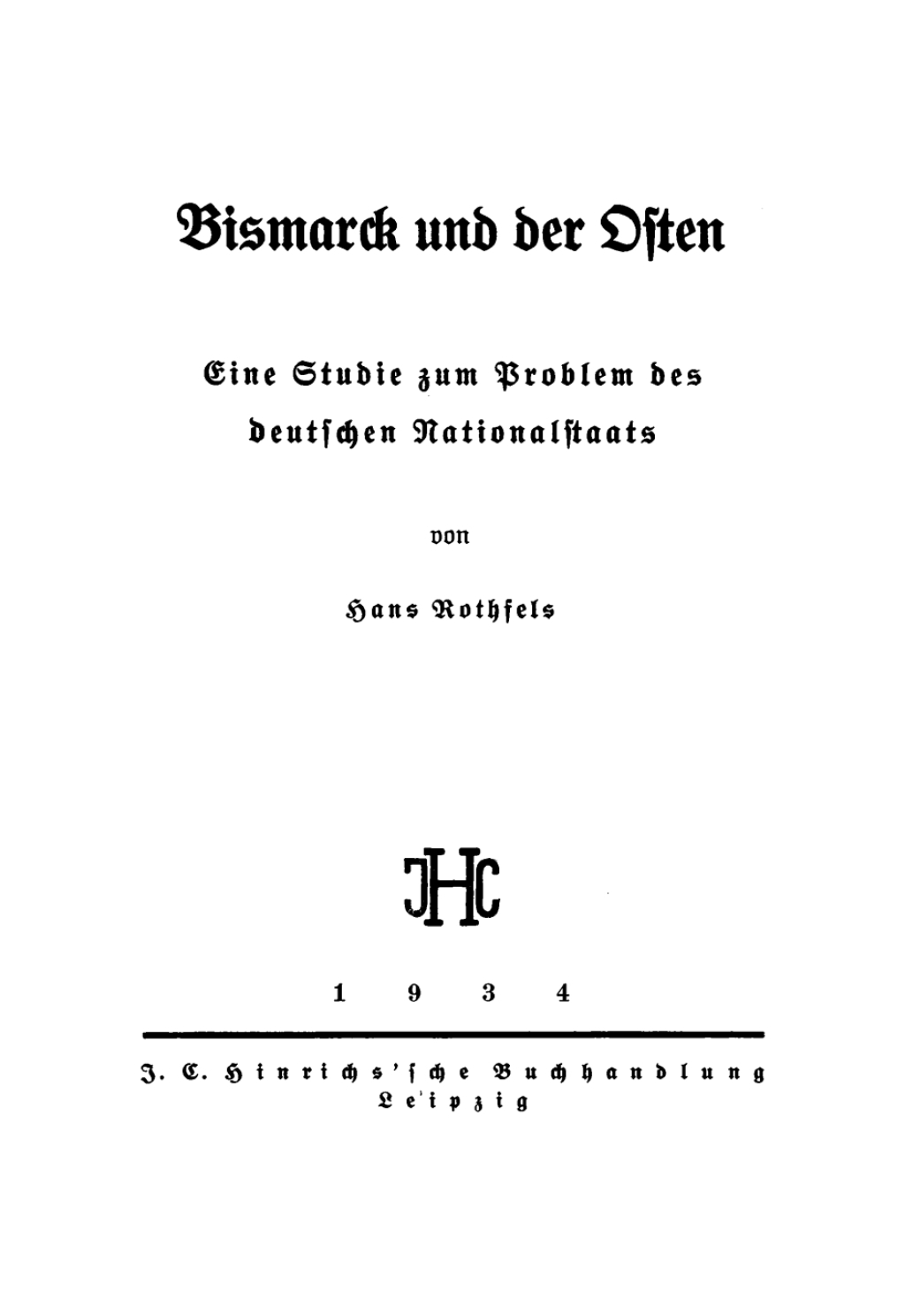 Bismarck und der Osten Eine Studie zum Problem des deutschen Nationalstaats 1st Edition â€“ PDF/EPUB Version Downloadable