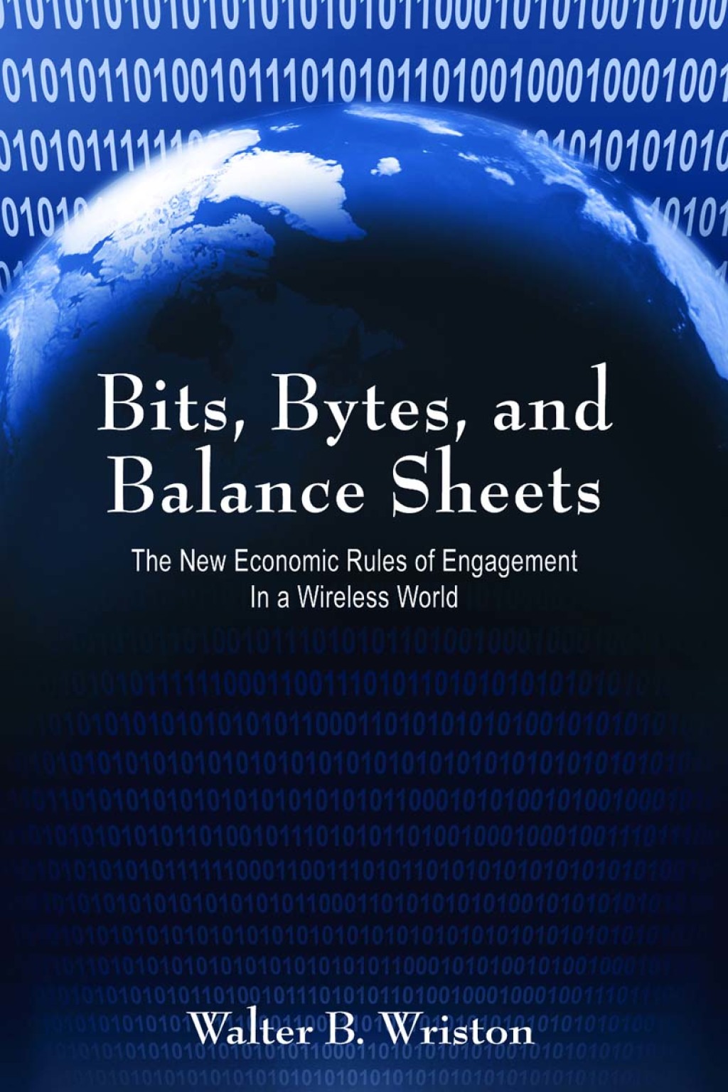 Bits, Bytes, and Balance Sheets The New Economic Rules of Engagement in a Wireless World 1st Edition - (PDF/EPUB Version)