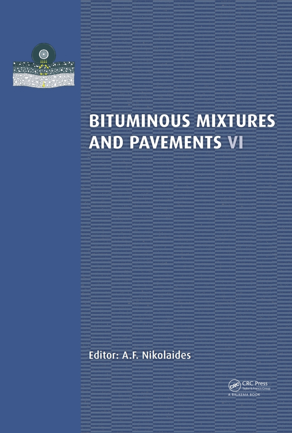 Bituminous Mixtures and Pavements VI 1st Edition â€“ PDF/EPUB Version Downloadable