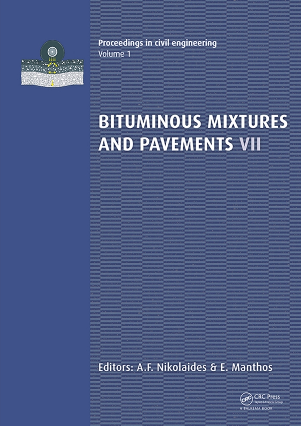 Bituminous Mixtures and Pavements VII Proceedings of the 7th International Conference 'Bituminous Mixtures and Pavements' (7ICONFBMP), June 12-14, 2019, Thessaloniki, Greece 1st Edition â€“ PDF/EPUB Version Downloadable