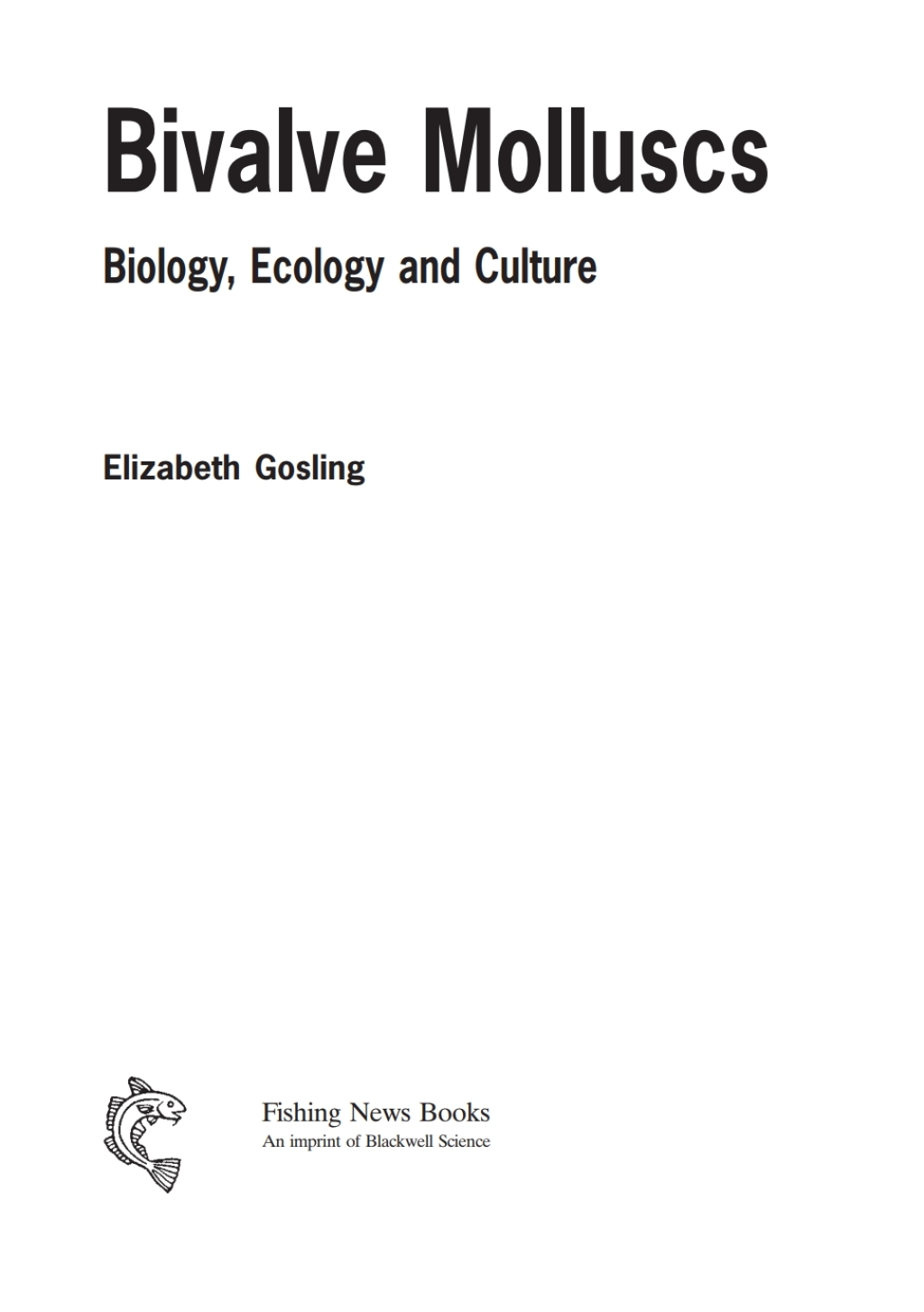 Bivalve Molluscs Biology, Ecology and Culture 1st Edition â€“ PDF/EPUB Version Downloadable